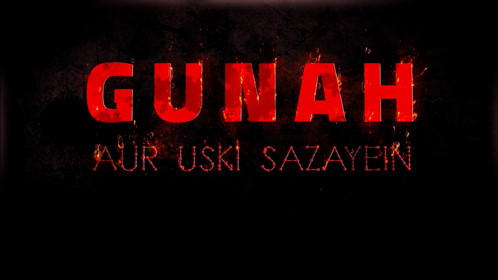 GUNAH AUR USKI SAZAEIN